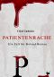 [Roland Bernau 01] • Patientenrache